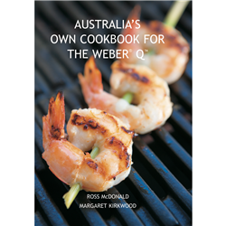 Weber Australias Own Cookbook for the Weber Q